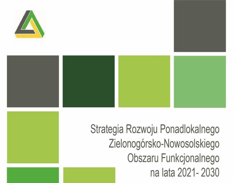 Ruszają Konsultacje Strategii Rozwoju Ponadlokalnego Zielonogórsko - Nowosolskiego Obszaru Funkcjonalnego na lata 2021-2030.